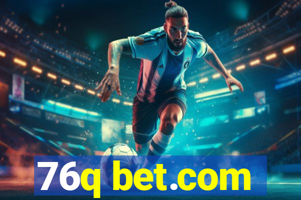 76q bet.com